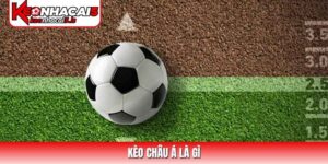 Kèo Châu Á Là Gì? Toàn Tập Về Kèo Handicap (HDP)